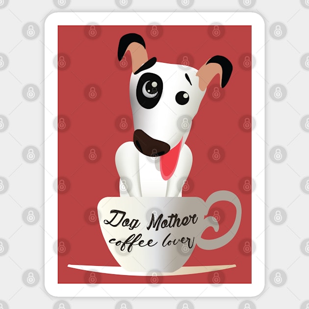 dog mother coffee lover Sticker by ArteriaMix